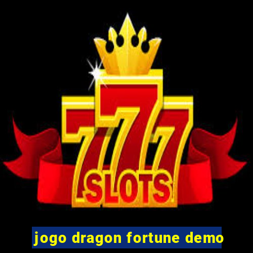 jogo dragon fortune demo